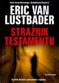 ERIC VAN LUSTBADER — Straznik testamentu