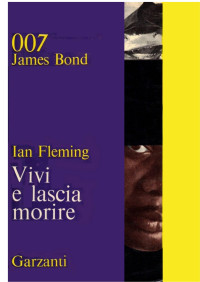 Fleming, Ian — Vivi e lascia morire