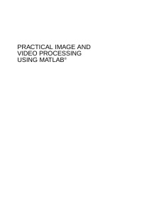 Oge Marques — PRACTICAL IMAGE AND VIDEO PROCESSING USING MATLAB