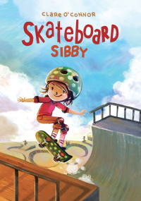 Clare O'Connor — Skateboard Sibby