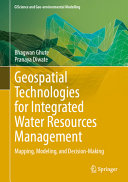 Bhagwan Ghute, Pranaya Diwate — Geospatial Technologies for Integrated Water Resources Management