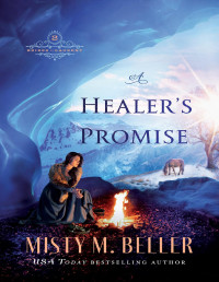 Misty M. Beller — A Healer’s Promise