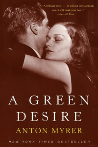 Anton Myrer — A Green Desire