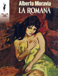 Alberto Moravia — LA ROMANA