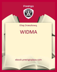 Elizę Orzeszkową. — WIDMA