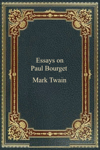 Mark Twain — Essays on Paul Bourget