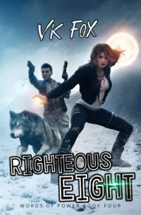 VK Fox — Righteous Eight: An Urban Fantasy Adventure