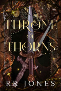RR JONES — Throne of Thorns: A Transylvanian Historical Fantasy Novella (The Curse Of The Dracula Brothers Book 1)