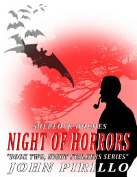 John Pirillo — Sherlock Holmes, Night of Horrors