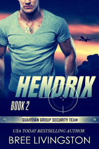 Bree Livingston — Hendrix (Guardian Group Security Team 02)