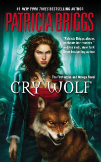 Patricia Briggs — Alpha and Omega 02: Cry Wolf