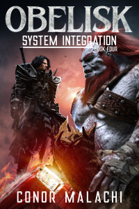 Conor Malachi — Obelisk - System Integration: A LitRPG Adventure