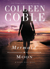 Colleen Coble — Mermaid Moon