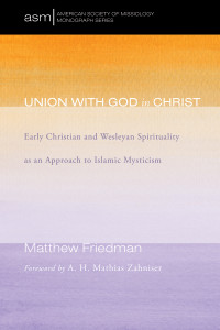 Matthew Friedman; — Union with God in Christ