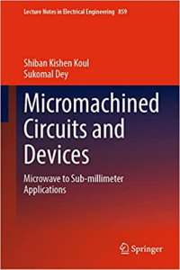Subramanian Senthilkannan Muthu — Micromachined Circuits and Devices: Microwave to Sub-millimeter Applications