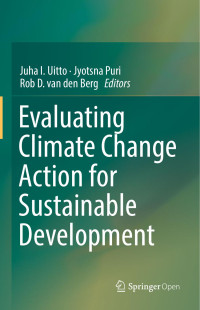 Juha I. Uitto (Editor), Jyotsna Puri, Rob D. van den Berg — Evaluating Climate Change Action for Sustainable Development