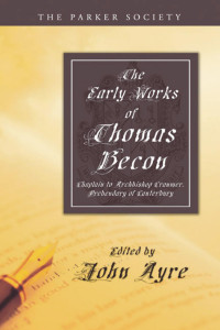 Thomas Becon;John Ayre; — Early Works of Thomas Becon