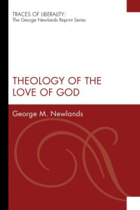 George M. Newlands; — Theology of the Love of God