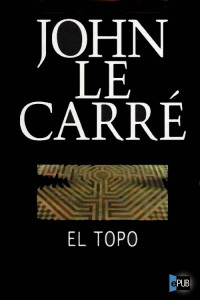 John Le Carré — El topo