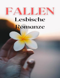 JOHN SMITH — FALLEN (Lesbische Romanze) (German Edition)