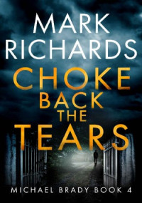 Mark Richards — Choke Back the Tears