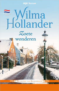 Wilma Hollander — De rozen van Beekbrugge 02 - Zoete wonderen