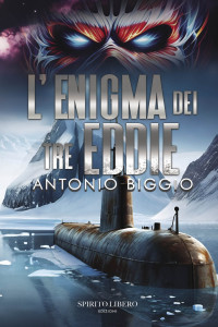 Biggio, Antonio — L'ENIGMA DEI TRE EDDIE (Italian Edition)