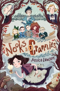 Jessica Lawson (author), Natalie Andrewson (illustrator) — Nooks & Crannies