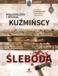 M.M Kuźmiński — Śleboda