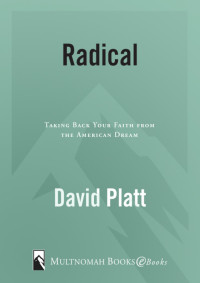 David Platt — Radical