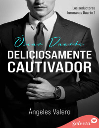 Ángeles Valero — Deliciosamente cautivador