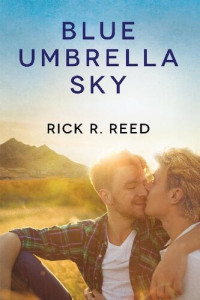 Rick R. Reed — Blue Umbrella Sky