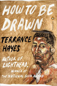 Terrance Hayes — How to Be Drawn (Penguin Poets)