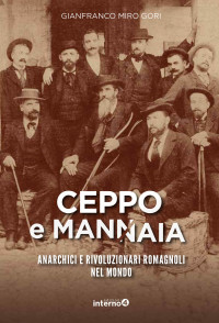 Gianfranco Miro Gori; — CEPPO E MANNAIA