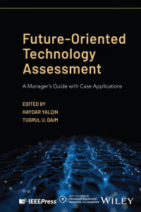 Haydar Yalcin — Future‐Oriented Technology Assessment