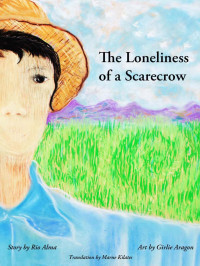 Rio Alma — The Loneliness of a Scarecrow