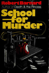 Robert Barnard — School for Murder