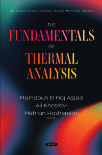 Mamdouh El Haj Assad, Ali Khosravi, Mehran Hashemian (eds.) — The Fundamentals of Thermal Analysis