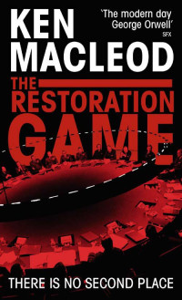 MacLeod, Ken — The Restoration Game