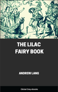 Andrew Lang — The Lilac Fairy Book