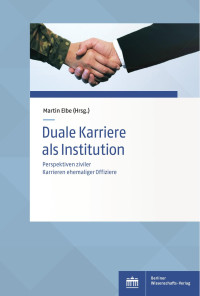 Martin Elbe (Hrsg.) — Duale Karriere als Institution