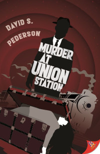 David S. Pederson — Murder at Union Station (Mason Adler Mystery 2)