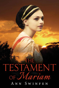 Ann Swinfen — The Testament of Mariam