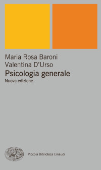 Valentina D'Urso, Maria Rosa Baroni & Valentina D’Urso — Psicologia generale