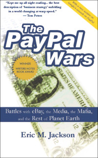 Jackson, Eric M. — The PayPal Wars