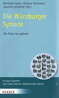 Reinhard Feiter & Richard Hartmann & Joachim Schmiedl — Die Würzburger Synode