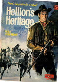 Walt Beaumont — Hellion's Heritage