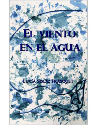 Lucía Solaz Frasquet — El viento en el agua