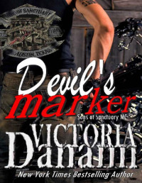 Victoria Danann [Danann, Victoria] — Devil's Marker (Sons of Sanctuary MC, Austin, Texas Book 4)