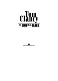 Tom Clancy — The Sum of All Fears